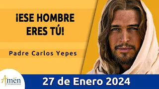 Evangelio De Hoy Sábado 27 Enero 2024 l Padre Carlos Yepes l Biblia l  Marcos  4,35-41 l Católica