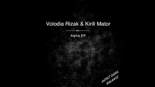 Volodia Rizak,Kirill Mator - Razor (Original Mix)