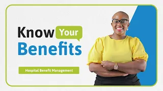 Know Your Benefits: Hospital Benefit Management