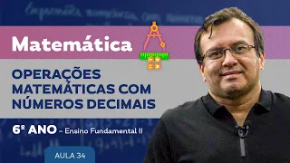 Operações Matemáticas com números decimais - Matemática - 6º ano - Ensino Fundamental