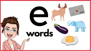 WORDS THAT START WITH Dd | 'e' Words | Phonics | Initial Sounds | Short e sound | LEARN LETTER Ee