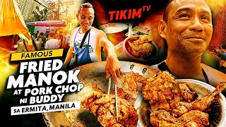 CRISPY FRIED MANOK & PORK CHOP | KANTO STYLE FRIED CHICKEN ni BUDDY ng ERMITA MANILA | TIKIM TV