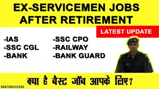 LATEST  EX-SERVICEMAN JOBS AFTER RETIREMENT IN CIVIL SERVICES, SSC CGL, CPO, BANK, POLICE, RAILWAY