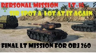 World Of Tanks | Personal Mission LT-15 for Obj 260 | Ace Tanker without a Shot Taken