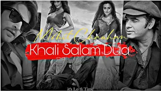 Khali Salam Dua | Mohit Chauhan | Shortcut Romeo | it's Lo-fi Time'
