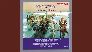 The Snow Maiden, Op. 12, TH 19, Act III: XII. Girls' Round Dance (Chorus)