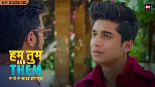 Hum Tum And Them |  Full Episode 2 | Shweta Tiwari | Akshay Oberoi | Bhavin Bhanushali