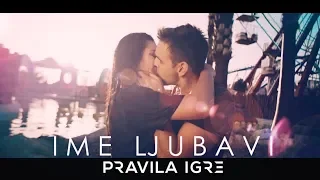 Pravila Igre - Ime ljubavi (OFFICIAL VIDEO)