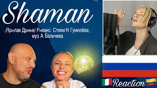 SHAMAN (Ярocлав Дрoнoв) Рoманс - ♬Reaction and Analysis 🇮🇹 Italian And Colombian 🇨🇴