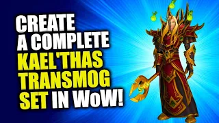 How To Create A Kael'thas Sunstrider Transmog Set In WoW?! MoP Remix | 10.2.7 | Transmog Guide