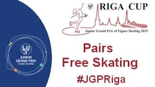 ISU 2015 Jr. Grand Prix Pairs Free Skate Riga