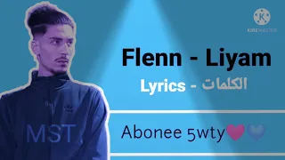 Flenn- liyam ( Paroles / Lyrics /الكلمات)