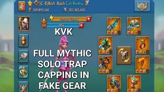 Lords Mobile ~ KVK Full Mythic Solo Trap Capping Gang Bang In Fake Gear 😎