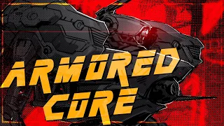 Badly Explaining Armored Core 6 in 15 MINUTES (Ft. @Max0r)