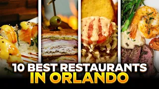 Orlando Food: 10 Best Restaurants You Can't Miss | Best Restaurants in Orlando Florida 2024