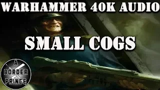 Warhammer 40k audio Small Cogs by Neil Rutledge