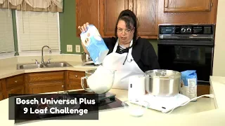 Bosch Universal Plus Mixer 9 Loaf Bread Challenge ~ How to Make Bread in a Bosch Mixer