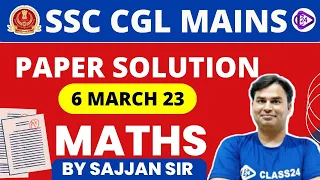 SSC CGL Exam Analysis 2023 | 6 March 2023 (Paper Solution) CGL Maths by Sajjan Sir