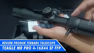 REVIEW TELESCOPE TEAGLE MR PRO 4-16X44 SF FFP