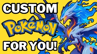 Creating Custom Pokémon FOR YOU! (Ep.2)