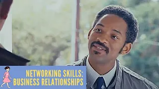 Networking Skills: Business Relationships - The Pursuit Of Happyness, 2006