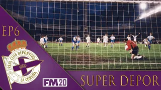 FM20 | EP6 | SUPER DEPOR | THE RIVALRY WITH VALENCIA | FOOTBALL MANAGER 2020