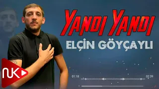 Elcin Goycayli - Yandi Yandi (Yeni 2022)