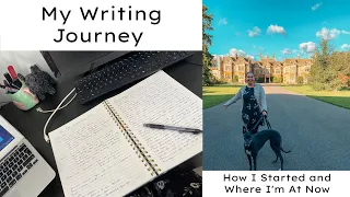 My Writing Journey | How I Started and Where I'm At Now