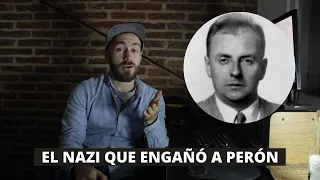 La historia del nazi que engañó a Perón