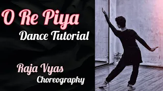 O Re Piya | Dance Tutorial | Raja Vyas Choreography | Aaja Nachle  #dancetutorial #orepiya