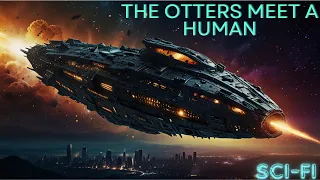 The Otters Meet A Human | HFY | A Short SciFi Story