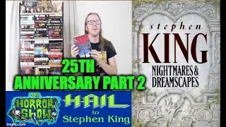 Stephen King: Nightmares & Dreamscapes 25th Anniversary Review Pt 2 - Hail To Stephen King EP109