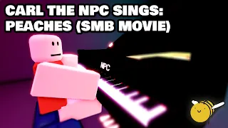 2 NEW NPC Endings are OUT! (Carl the NPC sings Peaches)