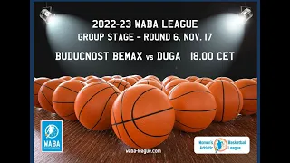 2022-23 WABA R1 Buducnost Bemax-Duga 79-55 (17/11)