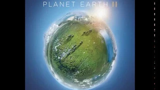 Planet Earth II Suite (Extended)