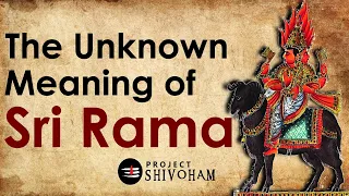 The Unknown Meaning of SRI RAMA || Why Adipurush skipped RAMA ? ||  Project SHIVOHAM