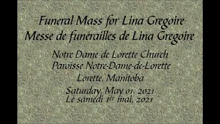 Messe de funérailles/Funeral Mass - Lina Gregoire