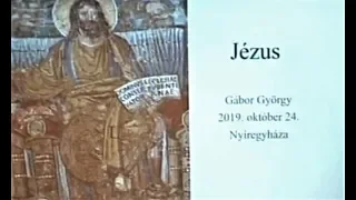 Deák Akadémia - Gábor  György : Jézus