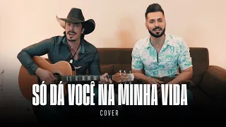 João Paulo & Daniel - Só Dá Você Na Minha Vida (Cover Augusto & Atílio)