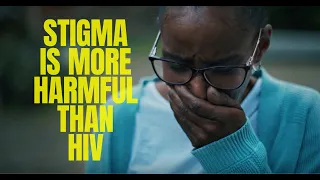 Stigma is more harmful than HIV (TV advertisement)