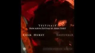 "Festivale" ~ new music for Cello & Spanish Guitar by Adam Hurst