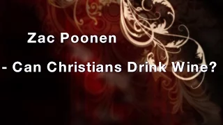 Zac Poonen - Can Christians Drink Wine? | New