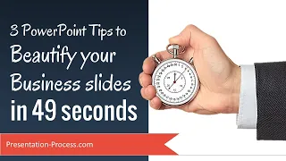 3 PowerPoint Tips to beautify your business slides in 49 seconds