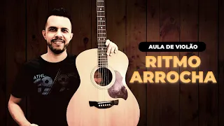 Aprenda o ritmo Arrocha | Violão para Iniciantes