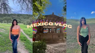 Mexico Vlog 🇲🇽: Week in my life