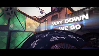 Way Down We Go | Valorant Montage Edit