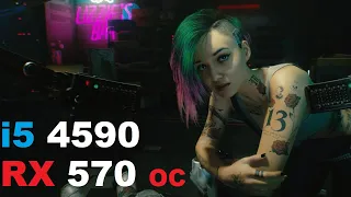 i5 4590 + RX 570 Cyberpunk 2077