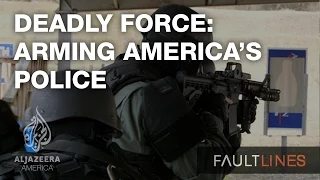 Deadly Force: Arming America's Police - Fault Lines