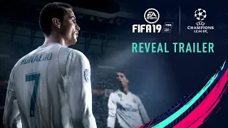 FIFA 19 | Official Reveal Trailer with UEFA Champions League