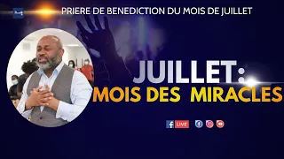 PRIERE DE BENEDICTION DU MOIS DE JUILLET